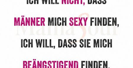 beaengstigend statt sexy ein wunsch